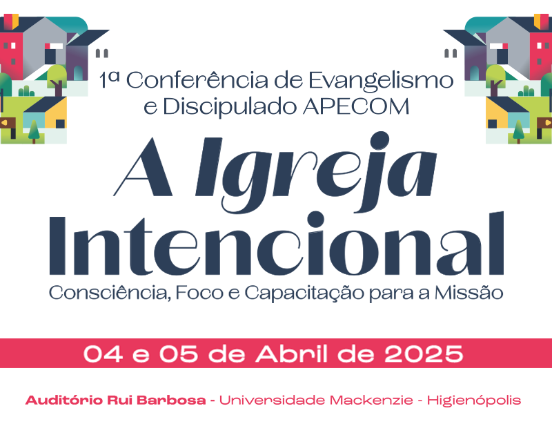 Banner da 1ª Conferência de Evangelismo e Discipulado APECOM